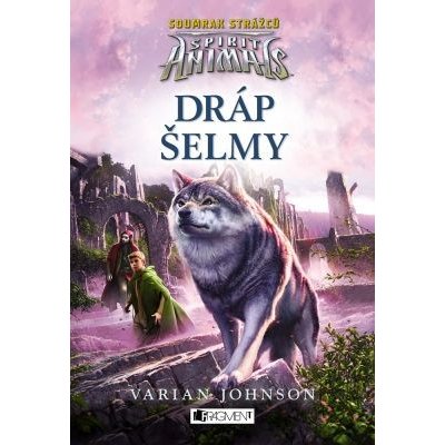 Spirit Animals: Soumrak strážců - Dráp šelmy - Varian Johnson – Hledejceny.cz