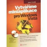 Vytváříme miniaplikace pro Windows Vista - Jakub Dvořák – Hledejceny.cz