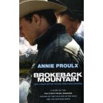 Brokeback Mountain: Now a Major Motion Picture Proulx AnniePaperback – Hledejceny.cz