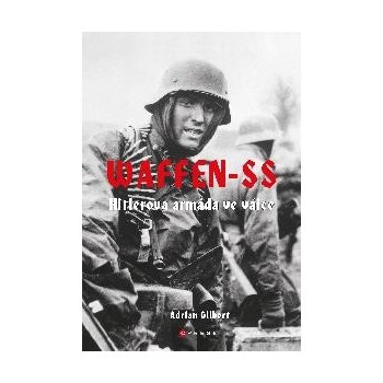 Waffen-SS - Adrian Gilbert