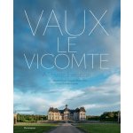 Vaux-le-Vicomte: A Private Invitation – Hledejceny.cz