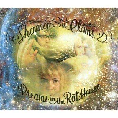 Shannon And The Clams - Dreams In The Rat House CD – Hledejceny.cz