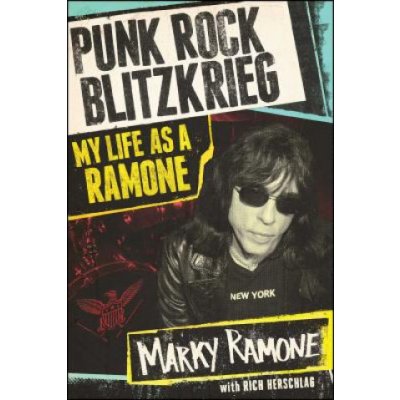 Punk Rock Blitzkrieg: My Life as a Ramone Ramone MarkyPaperback