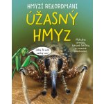 Hmyzí rekordmani Úžasný hmyz - Matt Turner – Hledejceny.cz