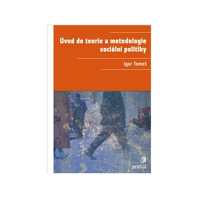 Úvod do teorie a metodologie sociální politiky