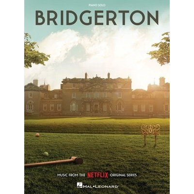Bridgerton: Music from the Netflix Original Series Arranged for Piano Solo Bowers KrisPaperback