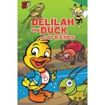 Delilah the Duck and Friends Holden AvrilPaperback – Hledejceny.cz