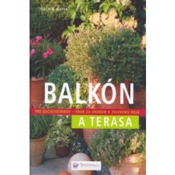 Balkón a terasa, Pre začiatočníkov krok za krokom k zelenému raju