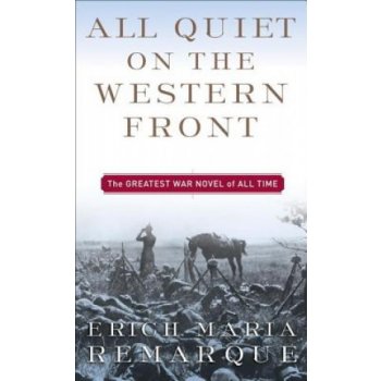 All Quiet on the Western Front Erich Maria Remarque