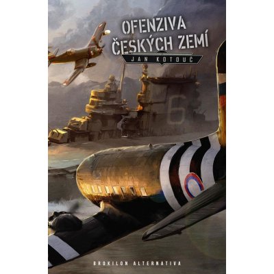 Ofenziva českých zemí, 2. vydání - Jan Kotouč