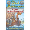 Cesta mořského koně Poslední viking 2 Poul William Anderson