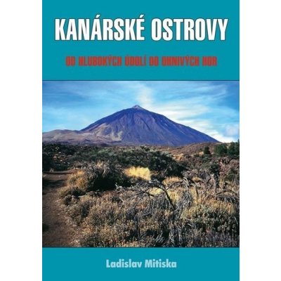 Kanárské ostrovy - Mitiska Ladislav – Hledejceny.cz