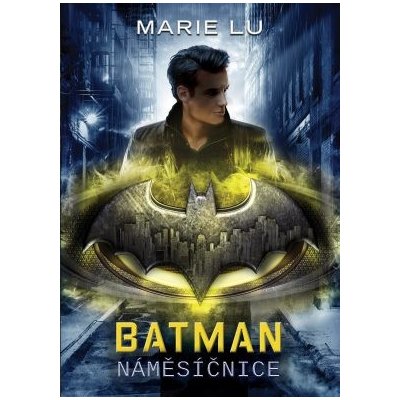 Batman - Náměsíčnice - Marie Lu – Zboží Mobilmania