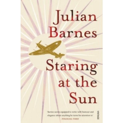 Staring at the Sun - Barnes, J. – Hledejceny.cz