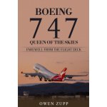 Boeing 747. Queen of the Skies. Farewell from the Flight Deck. – Hledejceny.cz