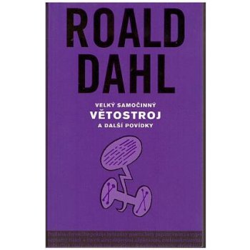 Velký samočinný větostroj a další povídky (Roald Dahl)