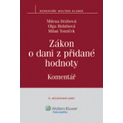 Zákon o dani z přidané hodnoty Komentář - Milena Drábová, Olga Holubová a kol. – Hledejceny.cz