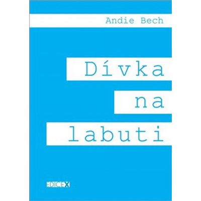 D ívka na labuti - Andie Bech