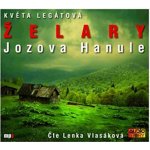 Želary Jozova Hanule Květa Legátová - čte Lenka Vlasáková – Sleviste.cz