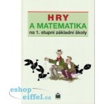 Hry a matematika na 1. stupni základní školy - Eva Krejčová – Hledejceny.cz