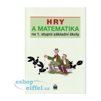 Hry a matematika na 1. stupni základní školy - Eva Krejčová