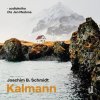 Audiokniha Kalmann - Joachim B. Schmidt