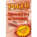 Poker - Tajemství hry na internetu