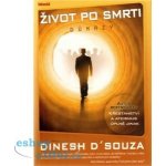 Živod po smrti - Důkazy D'souza Dinesh – Hledejceny.cz