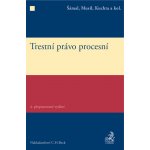 Trestní právo procesní - Prof. JUDr. Vladimír Kratochvíl CSc., Josef Baxa, Věra Kalvodová, Prof. JUDr. Helena Válková CSc., Jaroslava Novotná, Prof. JUDr. Pavel Šámal Ph.D., Josef Kuchta, Jan Musi – Hledejceny.cz