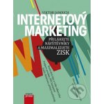 Internetový marketing: Prilákejte návštevníky a maximalizujte zisk - Janouch Viktor – Hledejceny.cz