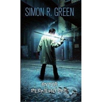 Rytíř perného dne - Simon R. Green