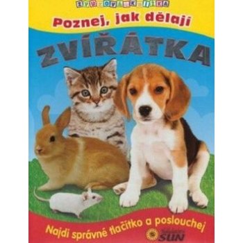 Poznej jak dělají zvířátka - zvuková knížka