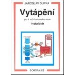 Vytápění pro 3. ročník učebního oboru instalatér – Hledejceny.cz