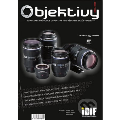 Objektivy 2007/2008. Přehled - Martin Hájek, Ondřej Neff, David Filipi