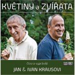 Květiny a zvířata - Ivan Kraus - - čtou Jan a Ivan Krausovi – Hledejceny.cz