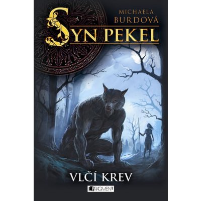 Syn pekel Vlčí krev