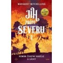 Kniha Jih proti Severu 1. a 2. díl - Margaret Mitchell