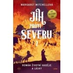 Jih proti Severu 1. a 2. díl - Margaret Mitchell – Hledejceny.cz