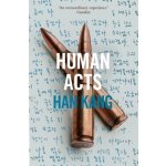 Human Acts - Han Kang – Zboží Dáma