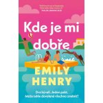 Kde je mi dobře - Emily Henryová – Zboží Mobilmania