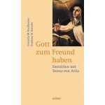 Gott zum Freund haben Ketteler Evaldine M.Paperback – Sleviste.cz