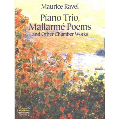 Maurice Ravel Piano Trio Mallarmé Poems And Other Chamber Works noty partitura – Hledejceny.cz