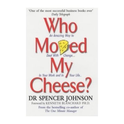 Who Moved My Cheese? - S. Johnson – Hledejceny.cz