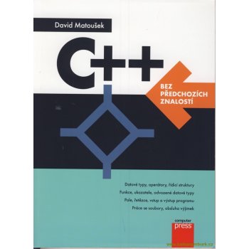 C++ bez předchozích znalostí - David Matoušek