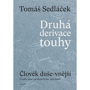Druh á derivace touhy: Člověk duše-vnější - Tomáš Sedláček