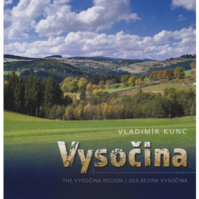 Vysočina - Vladimír Kunc – Zbozi.Blesk.cz