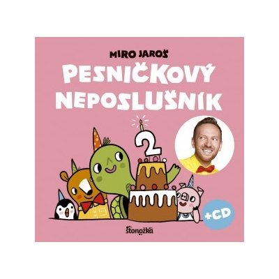 Pesničkový neposlušník 2. + CD Jaroš Miro