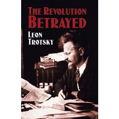 The Revolution Betrayed - L. Trotsky