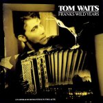 Waits Tom - Franks Wild Years CD – Hledejceny.cz
