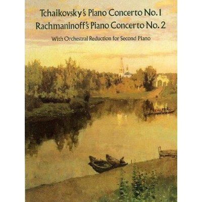 Petr Iljič Čajkovskij Piano Concerto No.1/Rachmaninov Piano Concerto No.2 2 Piano Score noty na čtyřruční klavír – Hledejceny.cz